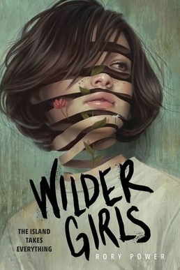 Book Review: Wilder Girls by Rory Power