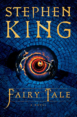 Stephen King’s ‘Fairy Tale’: Book Review and Bildungsroman