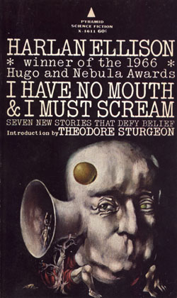 “I Have No Mouth and I Must Scream” by Harlan Ellison: Horror and Dystopia