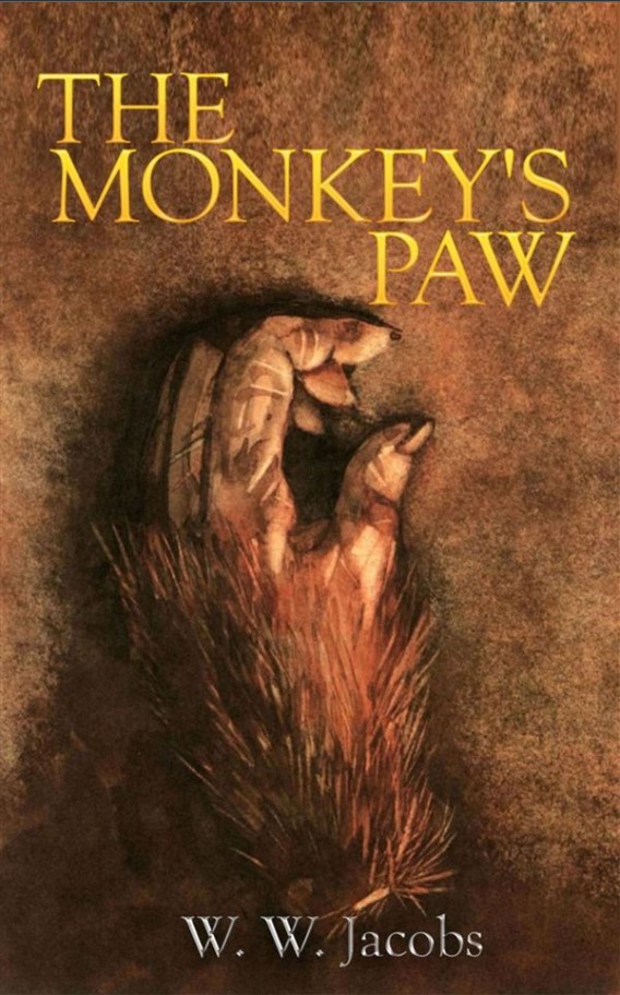 “The Monkey’s Paw” by W.W. Jacobs: Death and Dire Choices