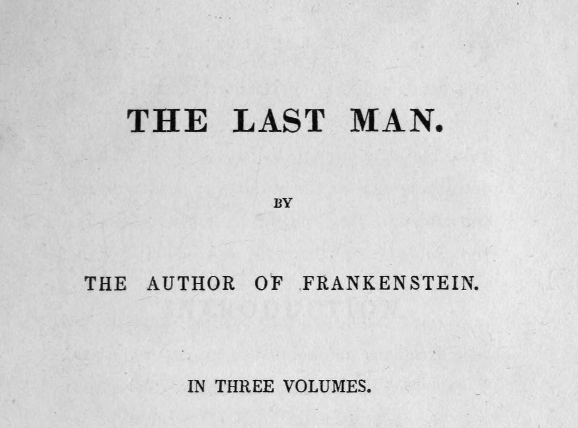 Mary Shelley’s The Last Man: A Gothic Sci-Fi Journey