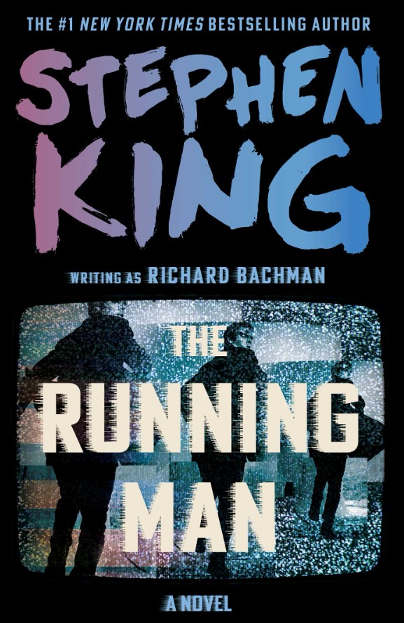 The Running Man by Stephen King: Dystopian Reality and Modern&nbsp;Media